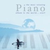 Most Relaxing Piano Album In the World....Ever! artwork