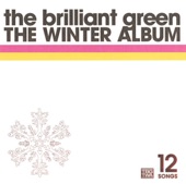 The Brilliant Green - Flowers