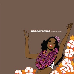 Mo' Horizons - Ai mi morena (Chocolate Restyle)