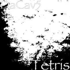 Tetris - Single by DaCav5 album reviews, ratings, credits