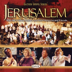 Bill & Gloria Gaither - It Is Well With My Soul