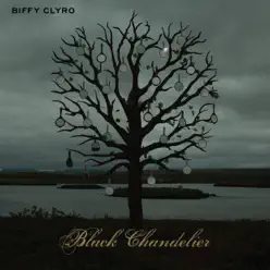 Black Chandelier - EP - Biffy Clyro