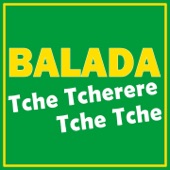 Balada (Tche tcherere tche tche) artwork
