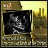 Honeysuckel Rose- American Hot Bands of the Thirties