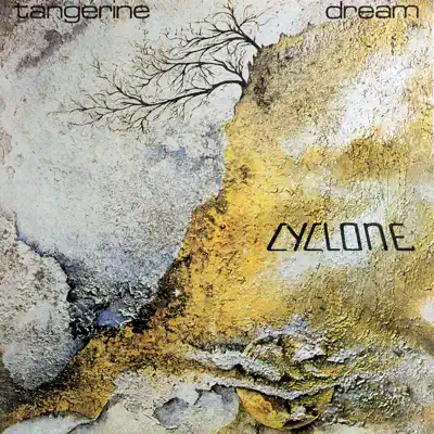 Cyclone (Remastered) - Tangerine Dream