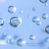 Royce Campbell - When the Sun Comes Out