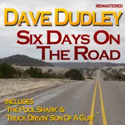 Six Days On the Road - Single - Dave Dudley