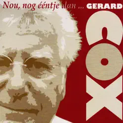 Nou, Nog Ééntje Dan…. - Gerard Cox