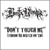 Don't Touch Me (Throw Da Water On 'Em) - Single artwork