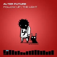 Follow Up / The Light - Single by Alter Future album reviews, ratings, credits