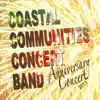 Coastal Communities Concert Band - 28th Anniversary Concert album lyrics, reviews, download