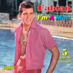 I'm a Man 5 Albums, 1959 - 1961 - Fabian