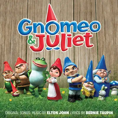 Gnomeo and Juliet (Soundtrack from the Motion Picture) - Elton John