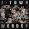 J-Town - WordUP lyrics
