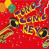 Tomo Como Rey artwork