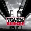 Bridges (Deluxe Edition) album lyrics, reviews, download