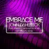Embrace Me (Dirty South Remix) [ Urban Cone & Lucas Nord] - Single album lyrics, reviews, download