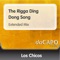 The Rigga Ding Dong Song - Los Chicos lyrics