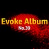 Evoke Album No. 39