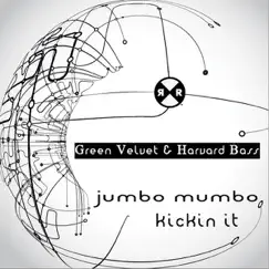 Jumbo Mumbo - Single by Green Velvet & Harvard Bass album reviews, ratings, credits