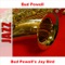 Jay Jay - Bud Powell & Jay Jay Johnson's Beboppers lyrics