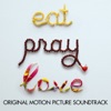 Eat, Pray, Love (Original Motion Picture Soundtrack) artwork