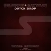 Dutch Drop (Extended Mix) - Single album lyrics, reviews, download