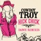 Hick Chick (Extended Dance Mix) - Cowboy Troy lyrics