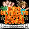 Kids Ultimate Movie Songs album lyrics, reviews, download