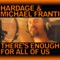 There's Enough for All of Us - Hardage & Michael Franti lyrics
