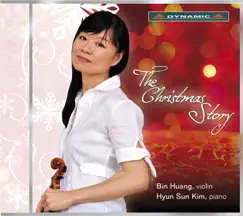 The Christmas Story by Bin Huang & Hyun-Sun Kim album reviews, ratings, credits
