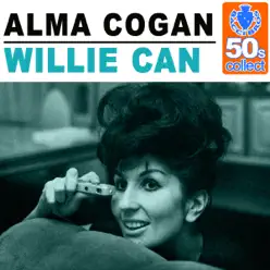 Willie Can (Remastered) - Single - Alma Cogan