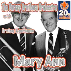 Mary Ann - Single - Dorsey Brothers Orchestra Mary Ann - Single - Dorsey Brothers Orchestra
