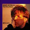Roger Reynolds: The Paris Pieces, Vol. 1 album lyrics, reviews, download