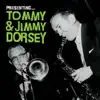 Stream & download Presenting… Tommy & Jimmy Dorsey