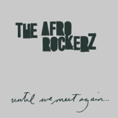 Until We Meet Again... - EP - The Afrorockerz