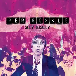 Silly Really - Single - Per Gessle