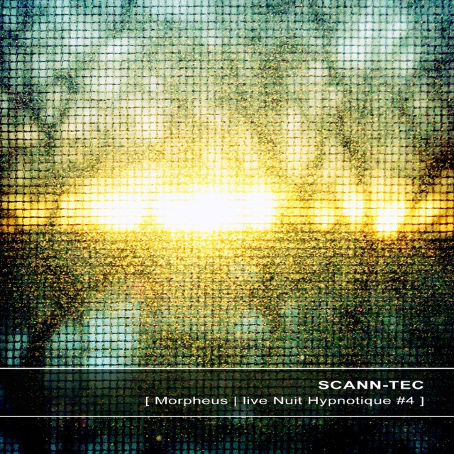 Scann-Tec Morpheus  (Live at Nuit Hypnotique #4) Album Cover