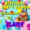 Claire, Can you Spell P-A-R-T-Y (Clare, Klaire) - Personalized Kid Music lyrics