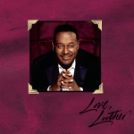 Luther Vandross - Windows of the World / What the World Needs Now