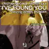 I've Found You (feat. Andrey Exx & Dennis Wonder) [Jericho Ismael Remix] song lyrics