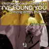 Stream & download I've Found You (feat. Andrey Exx & Dennis Wonder) [Jericho Ismael Remix]