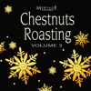 Meritage Christmas: Chestnuts Roasting, Vol. 3