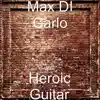 Heroic Guitar album lyrics, reviews, download