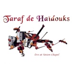Taraf de Haïdouks - A Stork Crosses the Danube, In the Company of a Raven