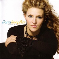 Ilona Knopfler - Live The Life Ilona Knopfler - Live The Life