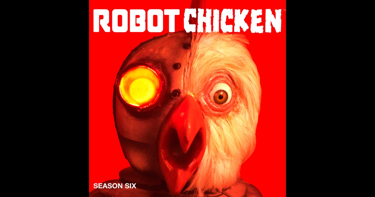 Robot Chicken, Season 6 on iTunes