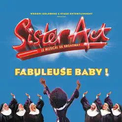 Fabuleuse Baby! (Radio Edit) - Single - Sister Act