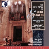 Organ Recital: Guillou, Jean Victor Arthur - Bach, J.S. - Grigny, N. De - Mozart, W.A. - Guillou, J.V.A. (The Great Organ of St. Eustache, Paris) artwork