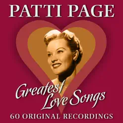 Greatest Love Songs - 60 Original Recordings - Patti Page